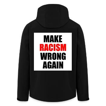 make racism wrong again - Men’s Recycled Softshell Jacket by Stanley/Stella - black - Back - AI Model Male 185 light (185cm)