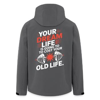 Your Dream Life Cost Your Old Life Hustle Erfolg - Recycelte Männer Softshell-Jacke von Stanley/Stella - Anthrazit - Hinten - AI Model Male 185 light (185cm)