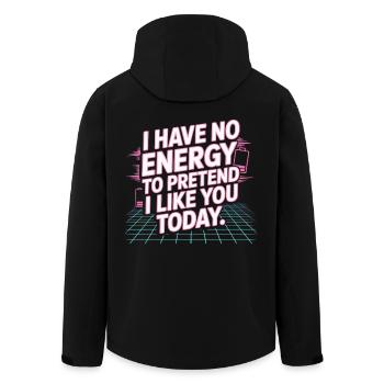 I Have No Energy To Pretend I Like You Today Office - Men’s Recycled Softshell Jacket by Stanley/Stella - black - Back - AI Model Male 185 light (185cm)
