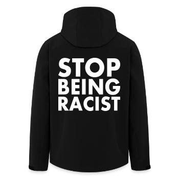Stop being racist - Men’s Recycled Softshell Jacket by Stanley/Stella - black - Back - AI Model Male 185 light (185cm)