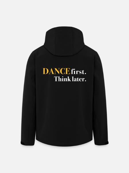 DANCE first. Think later. - Men’s Recycled Softshell Jacket by Stanley/Stella - black