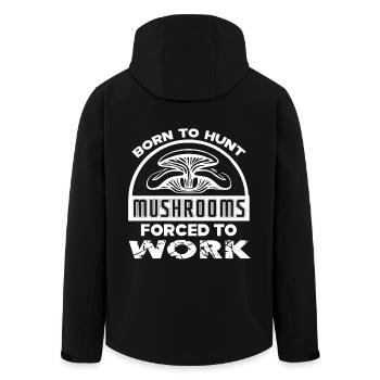 Mushroom Hunting Born To Hunt Mushrooms - Men’s Recycled Softshell Jacket by Stanley/Stella - black - Back - AI Model Male 185 light (185cm)