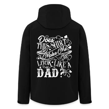 Father's Day This Shirt Make Me Look Like A Dad - Men’s Recycled Softshell Jacket by Stanley/Stella - black - Back - AI Model Male 185 light (185cm)