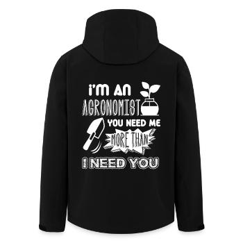 Agronomist You Need Me More Than I Need You - Men’s Recycled Softshell Jacket by Stanley/Stella - black - Back - AI Model Male 185 light (185cm)