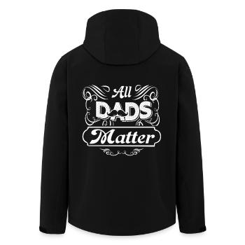 Father's Day All Dads Matter - Men’s Recycled Softshell Jacket by Stanley/Stella - black - Back - AI Model Male 185 light (185cm)