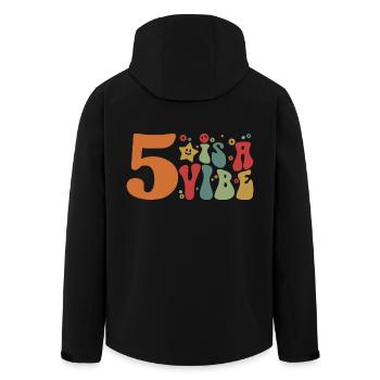 Five Is A Vibe, 5 Years Old, 5th Birthday Kids - Men’s Recycled Softshell Jacket by Stanley/Stella - black - Back - AI Model Male 185 light (185cm)