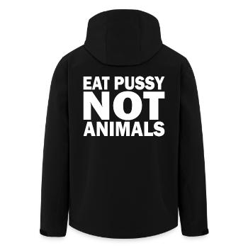 Eat pussy not animals - Men’s Recycled Softshell Jacket by Stanley/Stella - black - Back - AI Model Male 185 light (185cm)