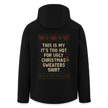 Zu heiß für Ugly Christmas. Lustiger Spruch - Recycelte Männer Softshell-Jacke von Stanley/Stella - Schwarz - Hinten - AI Model Male 185 light (185cm)