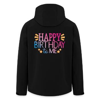 Happy Birthday To Me Cool Birthday Party Gift - Men’s Recycled Softshell Jacket by Stanley/Stella - black - Back - AI Model Male 185 light (185cm)