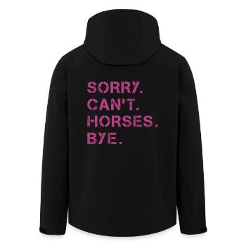 Sorry Can't Horses Bye Pferd Reiterin Geschenkidee - Recycelte Männer Softshell-Jacke von Stanley/Stella - Schwarz - Hinten - AI Model Male 185 light (185cm)