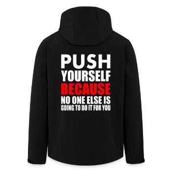 push yourself because no one is going to do it for - Men’s Recycled Softshell Jacket by Stanley/Stella - black - Back - AI Model Male 185 light (185cm)
