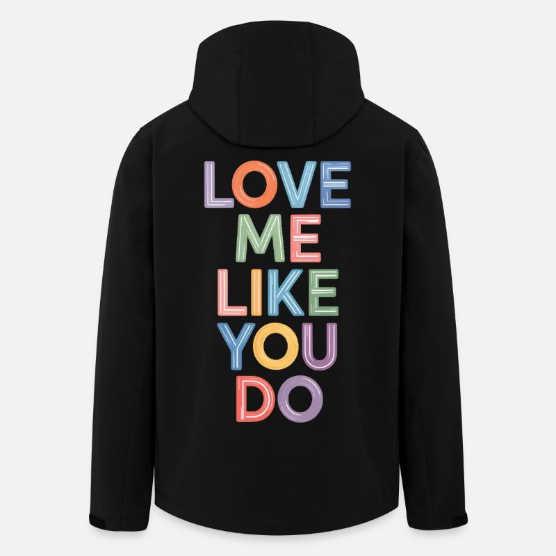 Sag "Liebe mich wie du es tust"-Farbenfrohen Textdruck - Recycelte Männer Softshell-Jacke von Stanley/Stella - Schwarz