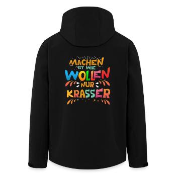 Sprüche - Machen ist wie wollen nur krasser - Recycelte Männer Softshell-Jacke von Stanley/Stella - Schwarz - Hinten - AI Model Male 185 light (185cm)