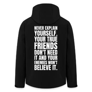 never explain yourself your true friends don't - Recycelte Männer Softshell-Jacke von Stanley/Stella - Schwarz - Hinten - AI Model Male 185 light (185cm)