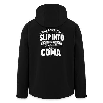 Sarcastic Black Humor Slip Into A Coma - Men’s Recycled Softshell Jacket by Stanley/Stella - black - Back - AI Model Male 185 light (185cm)