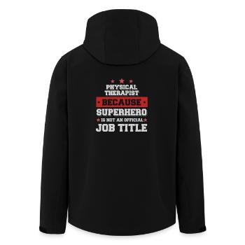 Physical Therapist Because Superhero is not a job - Men’s Recycled Softshell Jacket by Stanley/Stella - black - Back - AI Model Male 185 light (185cm)