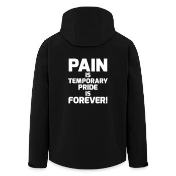 Pain is temporary Pride is forever - motivation - Men’s Recycled Softshell Jacket by Stanley/Stella - black - Back - AI Model Male 185 light (185cm)