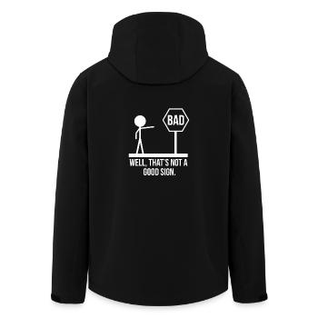 Bad Well, That's Not A Good Sign Funny TShirt Gift - Men’s Recycled Softshell Jacket by Stanley/Stella - black - Back - AI Model Male 185 light (185cm)