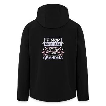 If mom and dad say no I ask grandma - Men’s Recycled Softshell Jacket by Stanley/Stella - black - Back - AI Model Male 185 light (185cm)