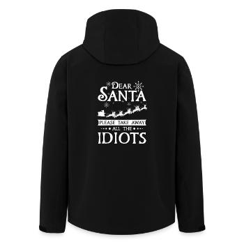 Dear santa please take away all the idiots - Men’s Recycled Softshell Jacket by Stanley/Stella - black - Back - AI Model Male 185 light (185cm)