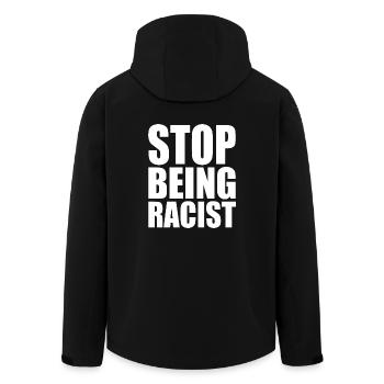 Stop being racist - Men’s Recycled Softshell Jacket by Stanley/Stella - black - Back - AI Model Male 185 light (185cm)