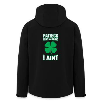Patrick Was A Saint I Ain't Funny St. Patricks Day - Men’s Recycled Softshell Jacket by Stanley/Stella - black - Back - AI Model Male 185 light (185cm)