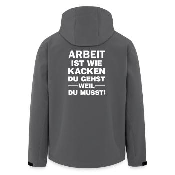 Arbeit ist wie Kacken Du gehst weil du muss Spruch - Recycelte Männer Softshell-Jacke von Stanley/Stella - Schwarz - Hinten - AI Model Male 185 light (185cm)