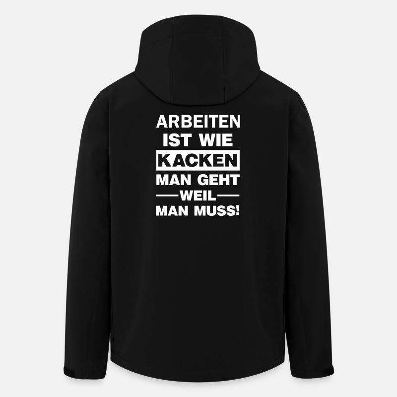 Arbeit ist wie Kacken Du gehst weil du musst  - Recycelte Männer Softshell-Jacke von Stanley/Stella - Schwarz