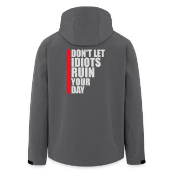 Don't Let Idiots Ruin Your Day Lustig Sarkastisch - Recycelte Männer Softshell-Jacke von Stanley/Stella - Anthrazit - Hinten - AI Model Male 185 light (185cm)