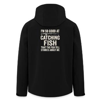 I'm So Good At Catching Fish Angler Saying Fishing - Men’s Recycled Softshell Jacket by Stanley/Stella - black - Back - AI Model Male 185 light (185cm)