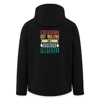 Introverted But Willing To Discuss Football Fan - Men’s Recycled Softshell Jacket by Stanley/Stella - black - Back - AI Model Male 185 light (185cm)