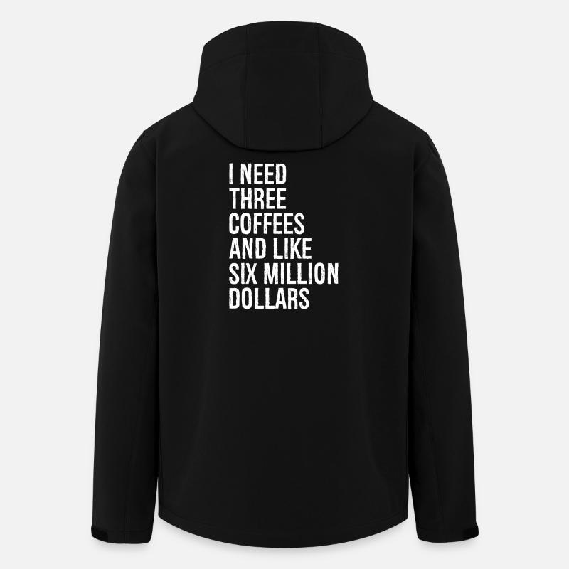 I need three coffees and like six million dollars - Men’s Recycled Softshell Jacket by Stanley/Stella - black