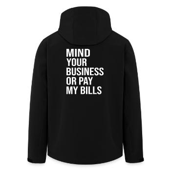 Mind Your Business or Pay My Bills - Men’s Recycled Softshell Jacket by Stanley/Stella - black - Back - AI Model Male 185 light (185cm)