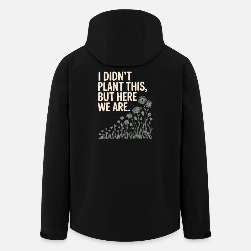 Plant Humor Quote Graphic - Men’s Recycled Softshell Jacket by Stanley/Stella - black