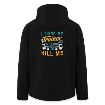 I Think My Trainer Is Trying To Kill Me Fitness - Men’s Recycled Softshell Jacket by Stanley/Stella - black - Back - AI Model Male 185 light (185cm)