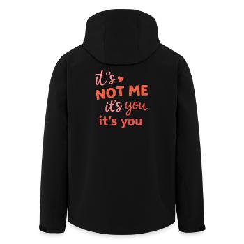 Funny Breakup Quote It's Not Me It's You - Men’s Recycled Softshell Jacket by Stanley/Stella - black - Back - AI Model Male 185 light (185cm)