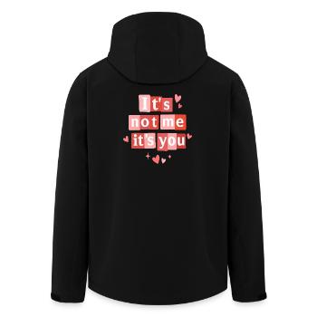 It's Not Me It's You Funny Valentine Quote - Men’s Recycled Softshell Jacket by Stanley/Stella - black - Back - AI Model Male 185 light (185cm)