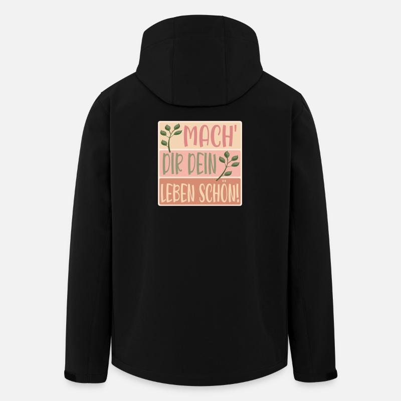 MACHE DIR DEIN LEBEN SCHÖN - SPRÜCHE - BLUMEN - Recycelte Männer Softshell-Jacke von Stanley/Stella - Schwarz