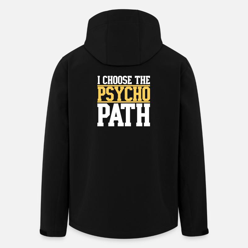 I Choose The Psycho Path - Men’s Recycled Softshell Jacket by Stanley/Stella - black