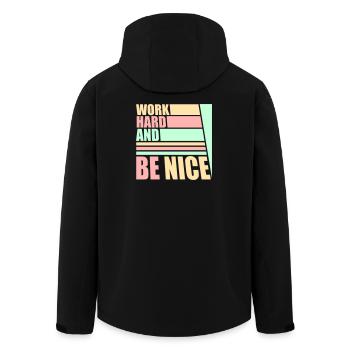 Work Hard Be Nice Motivation Positiver Geist Zitat - Recycelte Männer Softshell-Jacke von Stanley/Stella - Schwarz - Hinten - AI Model Male 185 light (185cm)