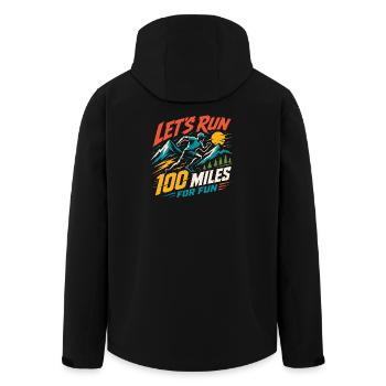 Let's Run 100 Miles For Fun Ultra Runner Shirt - Men’s Recycled Softshell Jacket by Stanley/Stella - black - Back - AI Model Male 185 light (185cm)