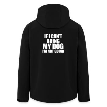 If I Can't Bring My Dog I'm Not Going - Dog Lover - Men’s Recycled Softshell Jacket by Stanley/Stella - black - Back - AI Model Male 185 light (185cm)