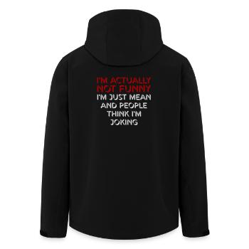 Not Funny Just Mean And People Think I'm Joking - Men’s Recycled Softshell Jacket by Stanley/Stella - black - Back - AI Model Male 185 light (185cm)