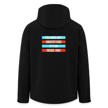 You Wouldn't Understand It's An Inside Joke Spruch - Recycelte Männer Softshell-Jacke von Stanley/Stella - Schwarz - Hinten - AI Model Male 185 light (185cm)