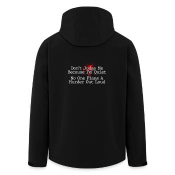 No One Plans Murder Out Loud Funny - Men’s Recycled Softshell Jacket by Stanley/Stella - black - Back - AI Model Male 185 light (185cm)