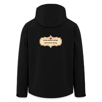 I'm Not Saying I'm Right But I'm Never Wrong | Fun - Men’s Recycled Softshell Jacket by Stanley/Stella - black - Back - AI Model Male 185 light (185cm)