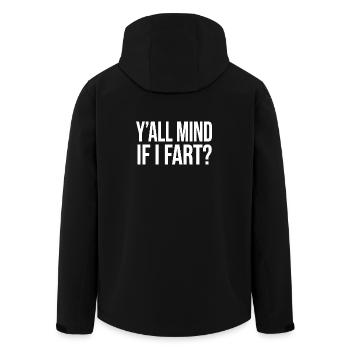 Y'all Mind If I Fart Fart Funny - Men’s Recycled Softshell Jacket by Stanley/Stella - black - Back - AI Model Male 185 light (185cm)