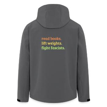 Read Books Lift Weights Fight Fascists - Men’s Recycled Softshell Jacket by Stanley/Stella - black - Back - AI Model Male 185 light (185cm)