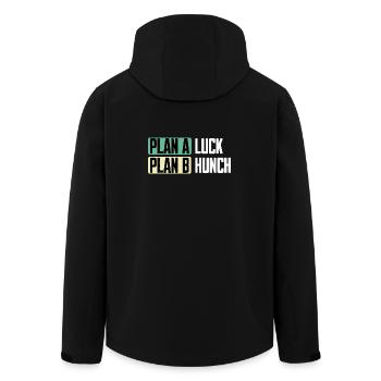 Plan A Luck Plan B Hunch Funny Saying - Men’s Recycled Softshell Jacket by Stanley/Stella - black - Back - AI Model Male 185 light (185cm)