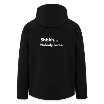 Pssst... Niemand kümmert sich – lustiges sarkastisches Zitat - Recycelte Männer Softshell-Jacke von Stanley/Stella - Schwarz - Hinten - AI Model Male 185 light (185cm)